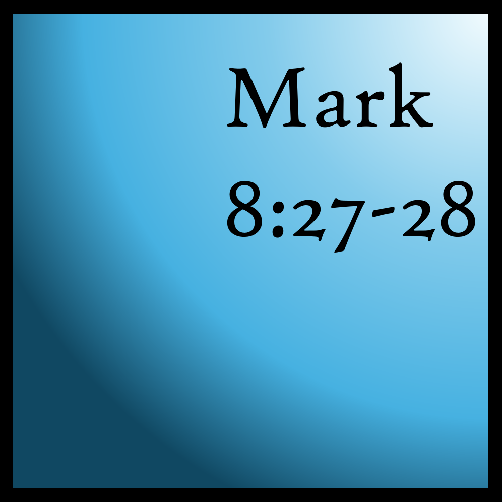 The Crowd: Mark 8:27-28