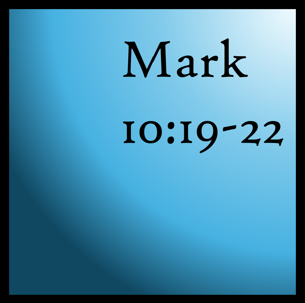 Humility or Pride: Mark 10:19-22