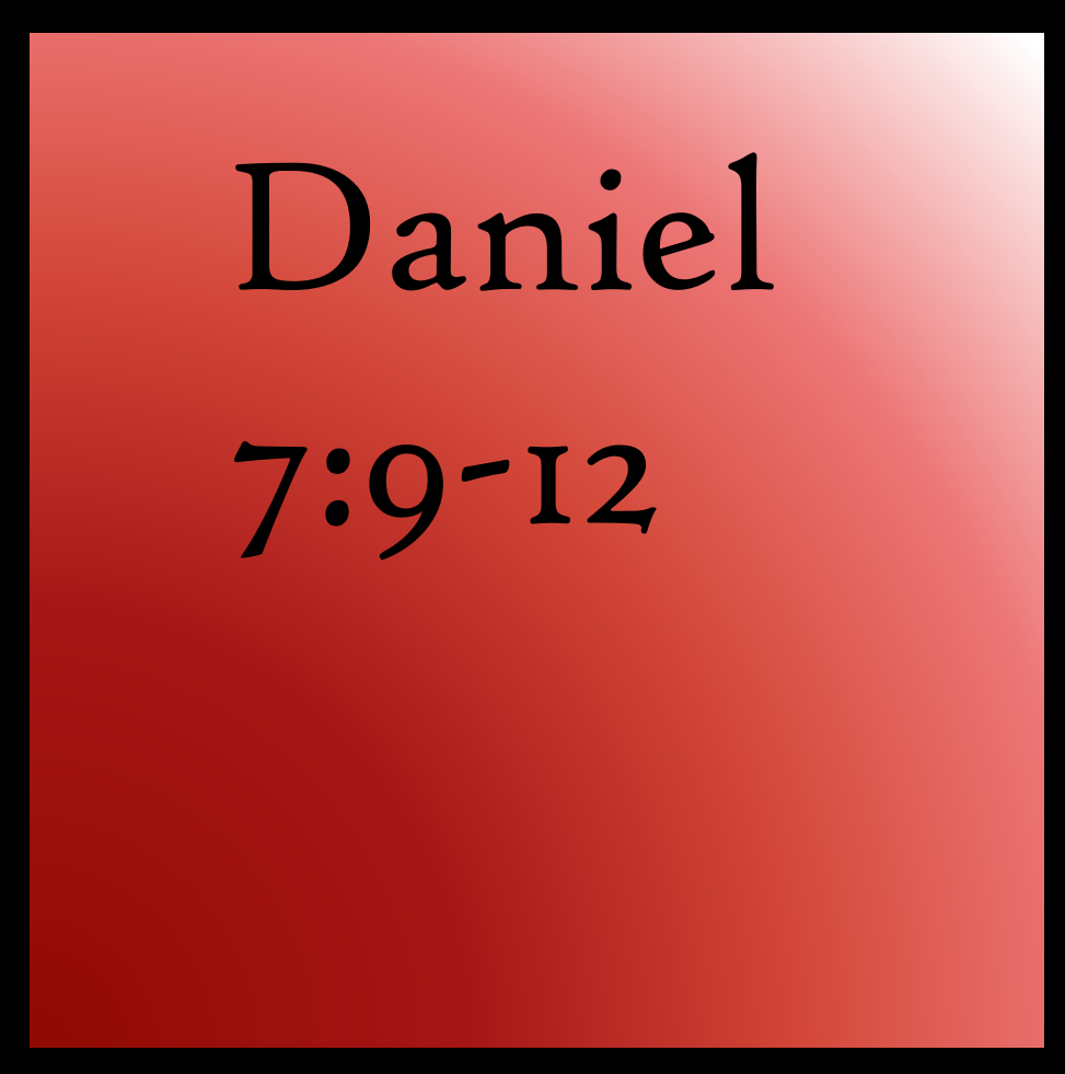God Reigns: Daniel 7:9-12