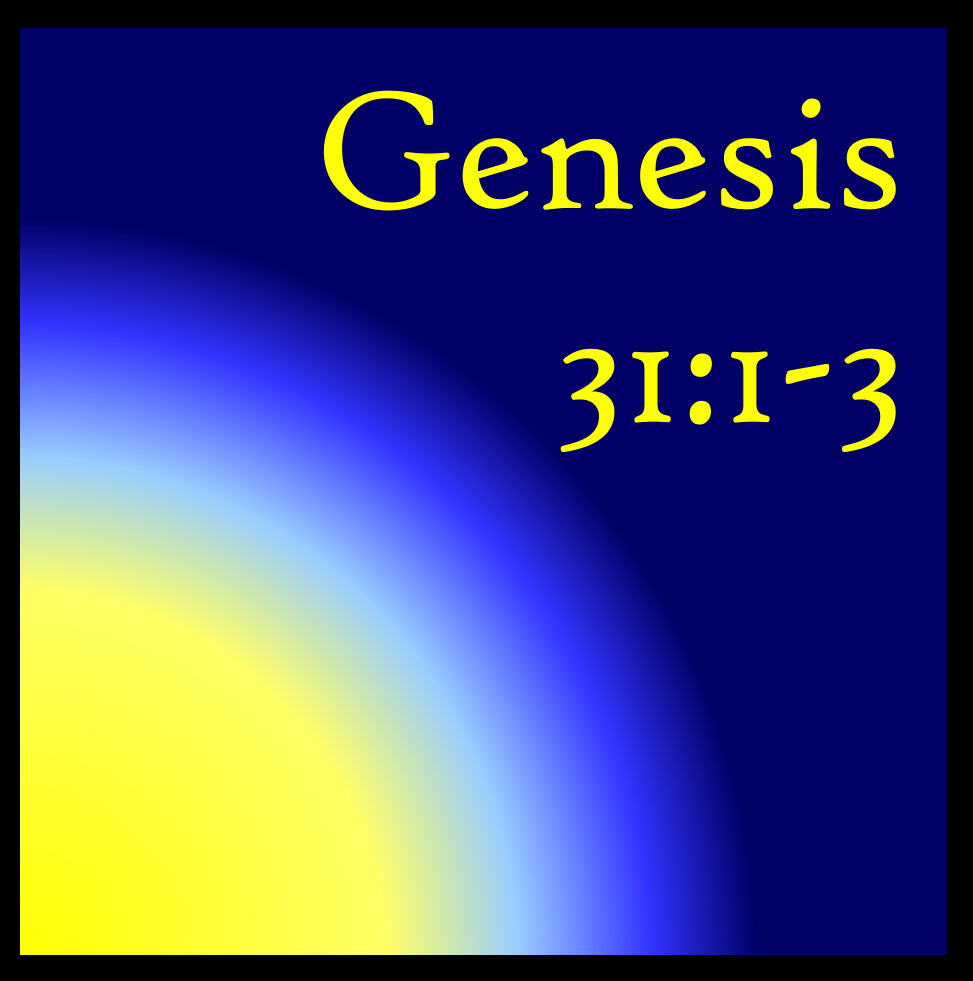 Following God: Genesis 31:1-3