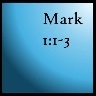 Prepare the Way: Mark 1:1-3