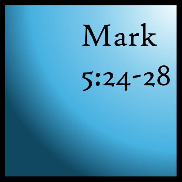 What's in a Name: Mark 5:24-28