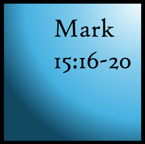 Enduring Power: Mark 15:16-20