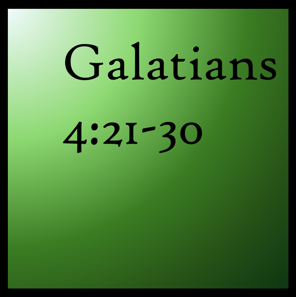 Through His Promise: Galatians 4:21-30