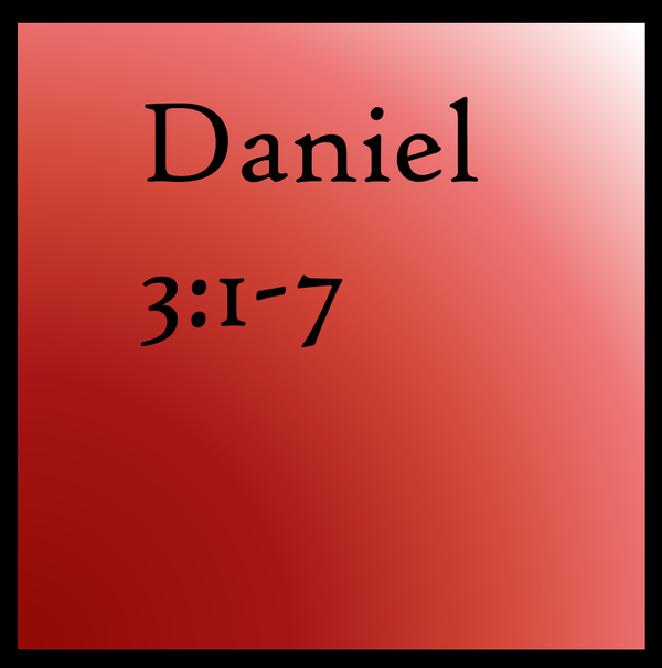 Talismans of Worship: Daniel 3:1-7