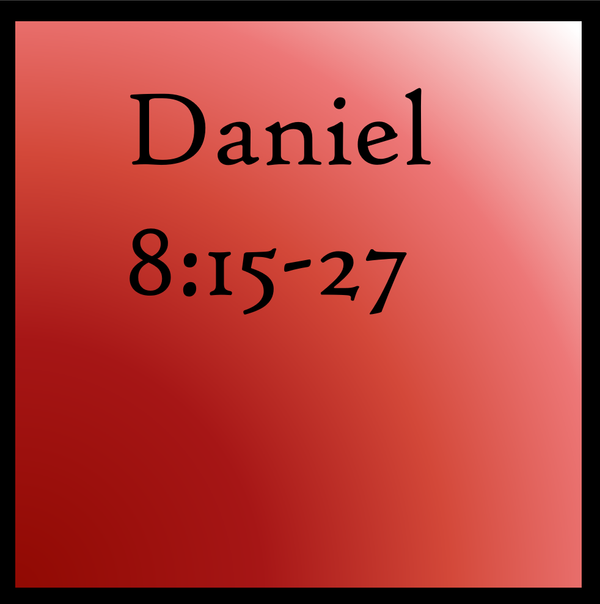 Antiochus Epiphanes: Daniel 8:15-27