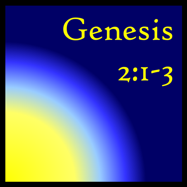 Rest: Genesis 2:1-3